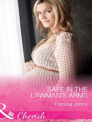 cover image of Safe In the Lawman's Arms